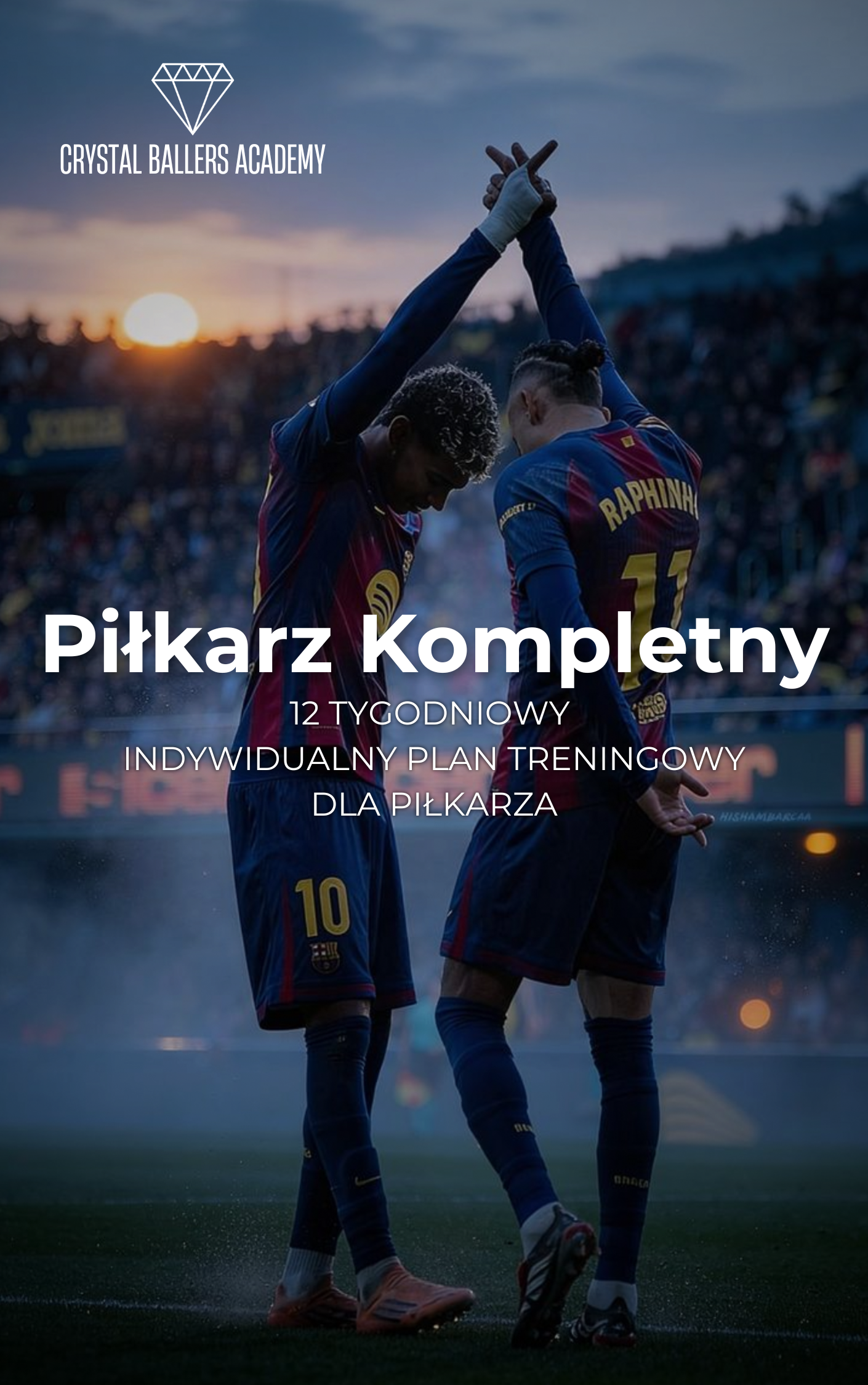 Piłkarz Kompletny - Indywidualny Plan Treningowy